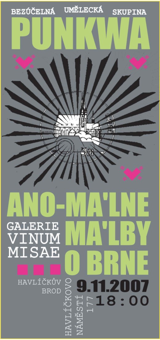 Punkwa flyer: Galerie Vinum Missae, Havlíčkův Brod, 9.11.-10.12.2007